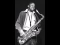 I KNOW IT'S YOU~~Stanley Turrentine