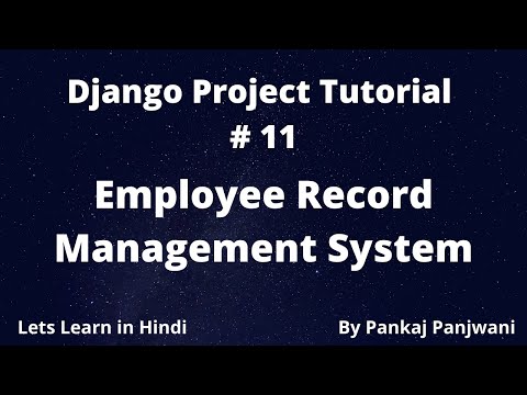 11 Django Project Tutorial Employee Record Management System || Hindi