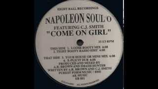 Napoleon Soul O Feat. Cj Smith  -  Come On Girl