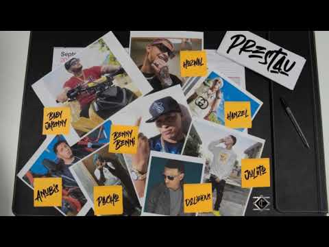 Benny Benni, Hozwal Juliito, Pacho, Hanzel, Baby Johnny, Delirious, Anubis - Prestau (Audio Oficial)