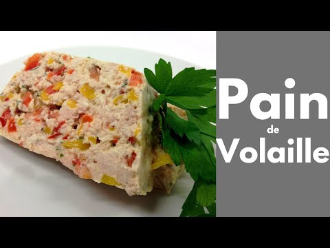 PAIN de VOLAILLE (Tous en cuisine avec Seb)