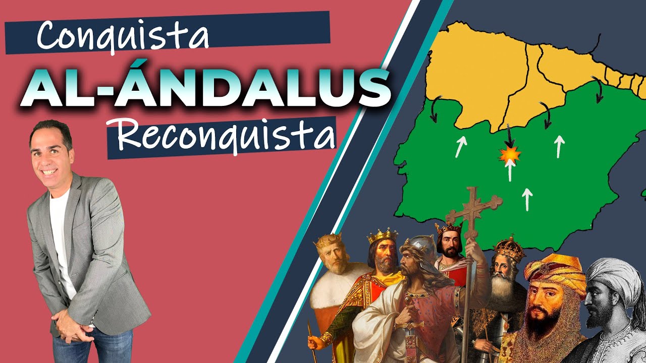 Al-Ándalus. Conquista musulmana y Reconquista cristiana