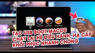 Cách tạo USB Boot, chạy lại hệ điều hành, hạ cấp phiên bản MacBook