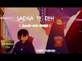 Larha Te Reh Slowed And Reverb Punjabi Song Lofi Bunny Johal Burn Music Industry