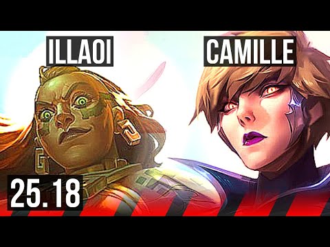 ILLAOI vs CAMILLE (TOP) | EUW Grandmaster | 25.18