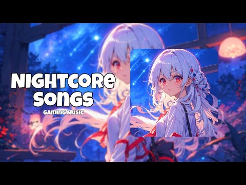 Nightcore Songs Mix 2023 ♬ 1 Hour Nightcore Gaming Music Mix ♬ Best Of Gaming Music 2023