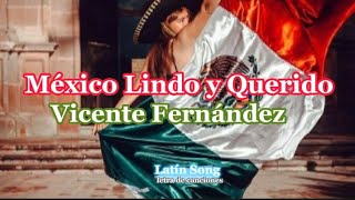 México Lindo y Querido -Vicente Fernández(Original)/Letra/lirycs