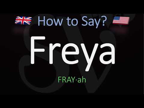 How to Pronounce Freya? (CORRECTLY) Meaning & Pronunciation