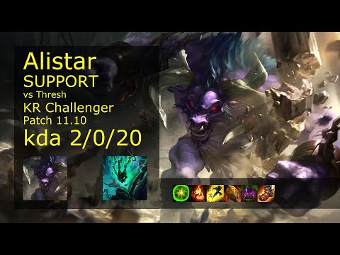 Alistar Support vs Thresh - KR Challenger 2/0/20 Patch 11.10 Gameplay // [롤] 알리스타 vs 쓰레쉬 서폿