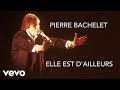 Pierre Bachelet - Elle est d'ailleurs (Lyrics video)