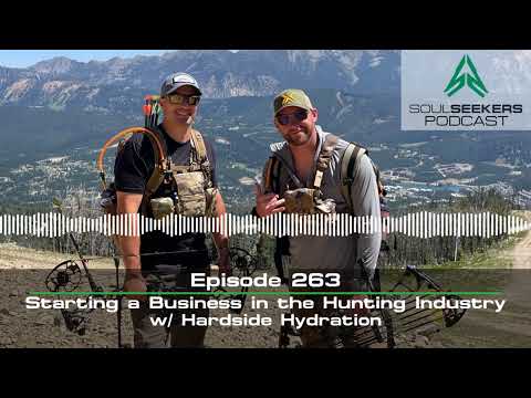 Ep. 263 | Starting a Business in the Hunting Industry w/ Hardside Hydration