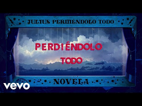 Julius Perdiéndolo Todo
