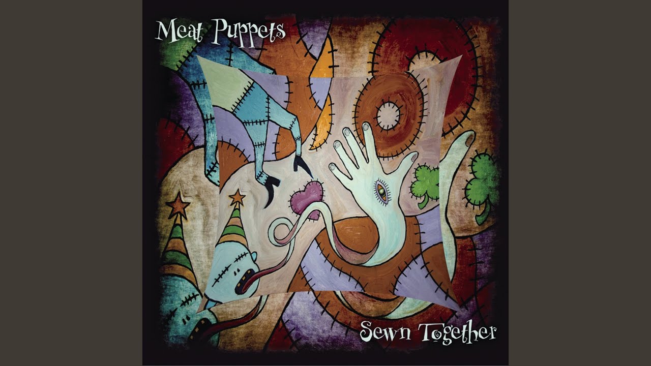 Meat Puppets - Sewn Together