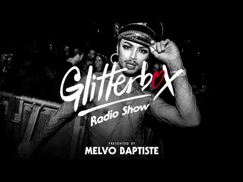 Glitterbox Radio Show 228: Presented By Melvo Baptiste featuring interview with Masters At Work