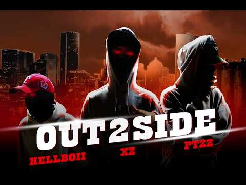 XZOT X OUT2SIDE ft. PTZZ , HELL2BOII (prod.Revilo)