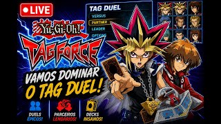 LIVE REI DOS JOGOS!!! YUGIOH TAG FORCE, SÓ VEM!!!