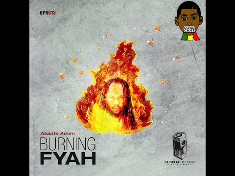 Asante Amen - Burning Fyah