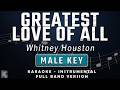 GREATEST LOVE OF ALL MALE KEY FULL BAND KARAOKE INSTRUMENTAL WHITNEY HOUSTON