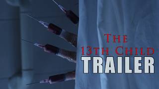'THE 13TH CHILD' Official Trailer (2026) | UK Supernatural Horror | James Crowe