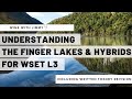 Understanding Finger Lakes and Hybrids for WSET L3 including working written question