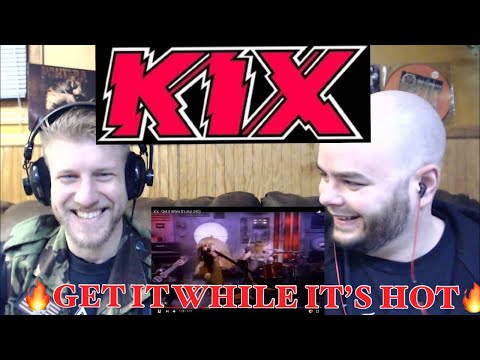 KIX - GET IT WHILE IT’S HOT 🔥🔥reaction