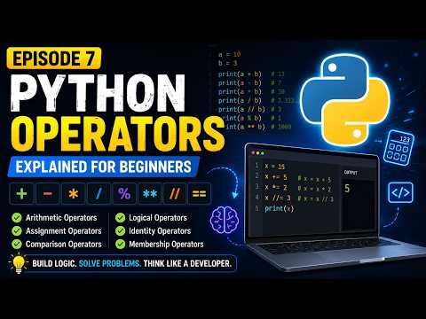 Python Operators Explained For Beginners Episode 7