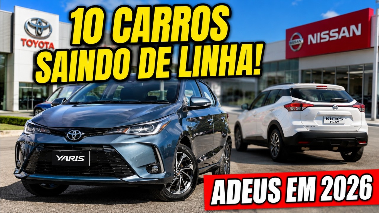 10 CARROS QUE ESTÃO SAINDO DE LINHA NO BRASIL EM 2026!