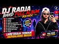 DJ Radja Band Full Album Remix Terbaik Sepanjang Masa Slow Bass Paling Enak Didengar
