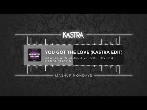 Dr. Shiver x Candi Staton - You Got The Love (Kastra Edit) | MASHUP MONDAYS