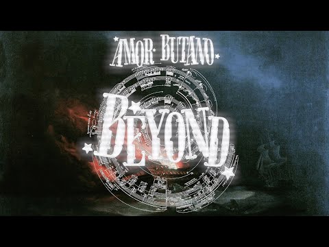 Amor Butano - Beyond (Lyric Video)