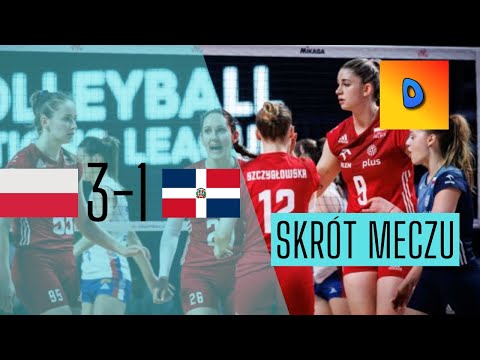 Siatkówka kobiet Polska Dominikana  3-1 Liga Narodów Skrót Meczu 2023