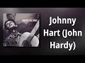 Woody Guthrie // Johnny Hart (John Hardy)