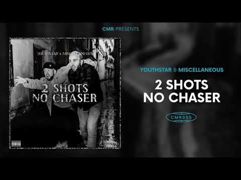 Youthstar & Miscellaneous - 2 Shots No Chaser