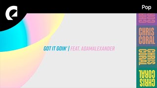 Chris Coral Feat. AdamAlexander - Got It Goin'