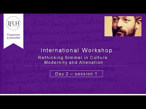 International Workshop Rethinking Simmel on Culture, Modernity and Alienation