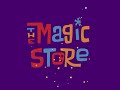 Evolution Of The Magic Store WildBrain Nickelodeon