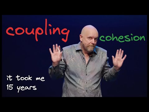 Coupling vs Cohesion comedy • Kent Beck • 2023