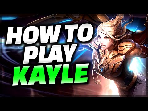 The ONLY Kayle Guide You Need - Kayle Guide League of Legends