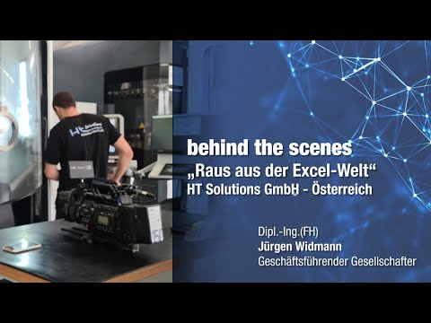 Behind the Scenes: "Raus aus der Excel-Welt" HT Solutions GmbH - Österreich