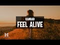 KAMRAD - Feel Alive (Lyrics)