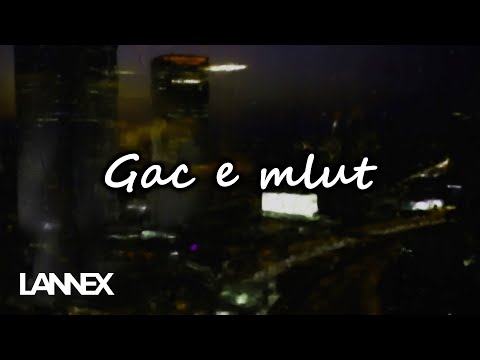 Lannex - Gac e mlut 