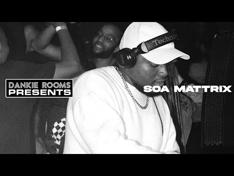 Dankie Rooms Presents: Soa Mattrix