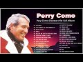 Perry Como Best Songs Perry Como Greatest Hits Full Album