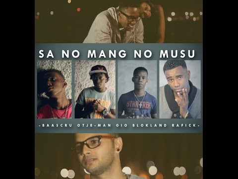 Sa No Mang No Musu- Otje-Man, BaasCru, Rafick & Gio Blokland Official Music Video (+DOWNLOAD LINK)