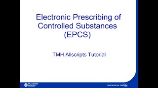 TMH Allscripts EPCS Tutorial