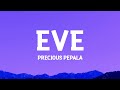 @PreciousPepala - Eve (Lyrics)