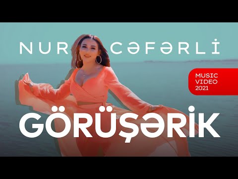 Nur Cəfərli  - Görüşərik (Özünü Sevdir Soundtrack) 2021
