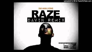 Fay-Ann Lyons - Raze (Davin Remix) ((CDM))