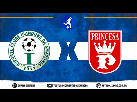 ASSISTIR AO VIVO IRANDUBA X PRINCESA SOLIMÕES - CAMPEONATO AMAZONENSE