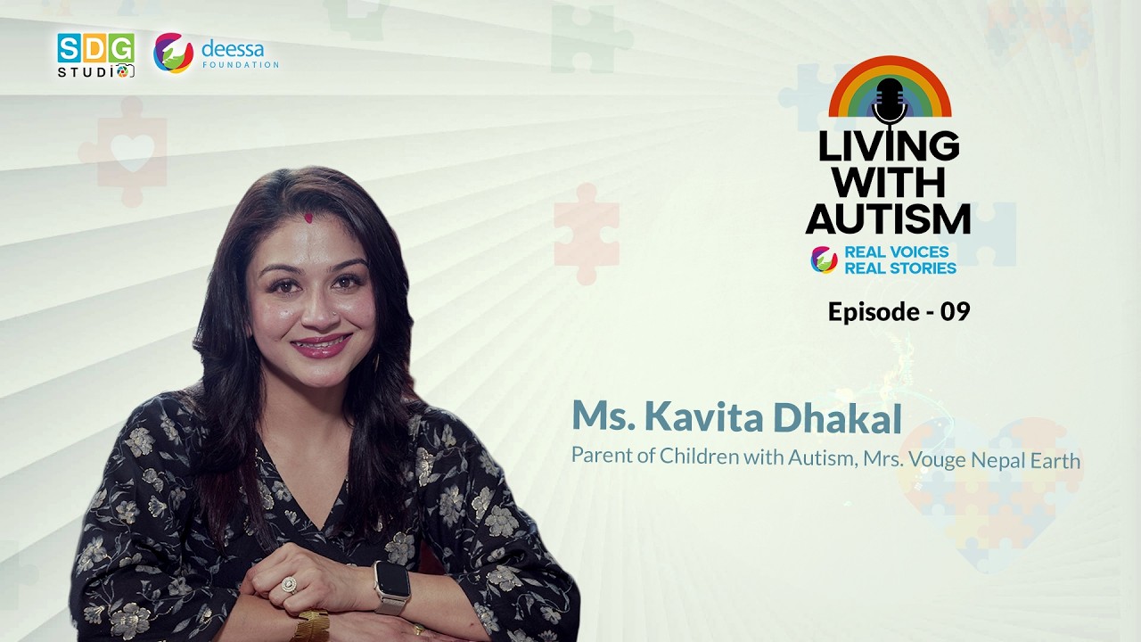 Living with Autism: Real Voices, Real Stories | Episode 9 | SDG Studio | deessa Foundation